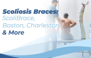 A featured image post for the blog titled: “Scoliosis Braces ScoliBrace Boston Charleston"