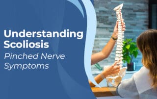 A featured image post for the blog titled: “Understanding Scoliosis Pinched Nerve Symptoms"
