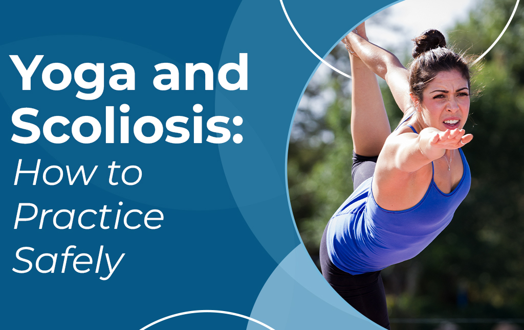 A featured image post for the blog titled: “Yoga and Scoliosis How to Practice Safely"