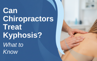 A featured image post for the blog titled: “Can Chiropractors Treat Kyphosis What to Know"